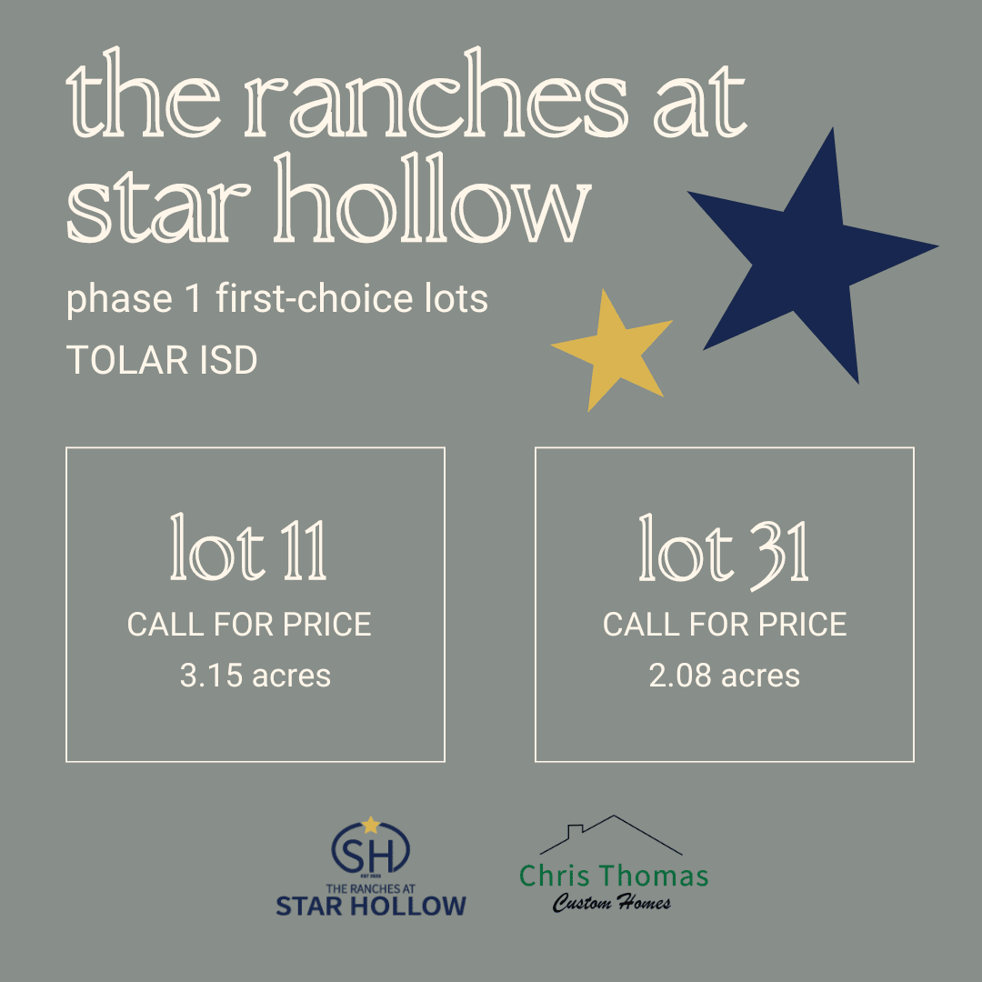 THE RANCHES AT STAR HOLLOW available lots chris thomas custom homes